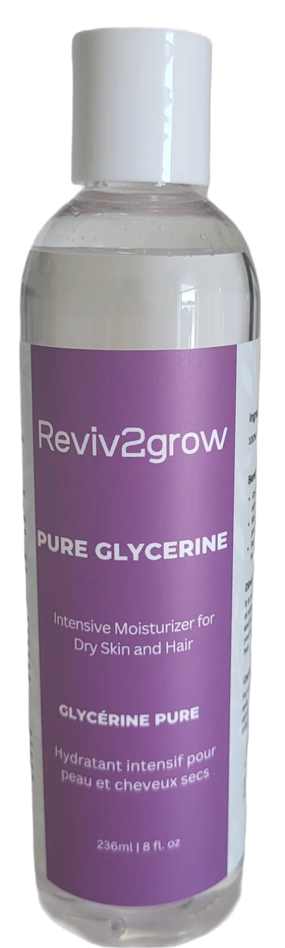 REVIV2GROW_Pure_100_Vegetable_Glycerin_8_oz_glycwerine2
Reviv2Grow vegetable glycerin
Pure glycerin for skin and hair
Natural humectant moisturizer

Plant-based glycerin 8oz
Reviv2Grow hair and skin care oil
Glycerin for dry skin and scalp
DIY beauty glycerin base