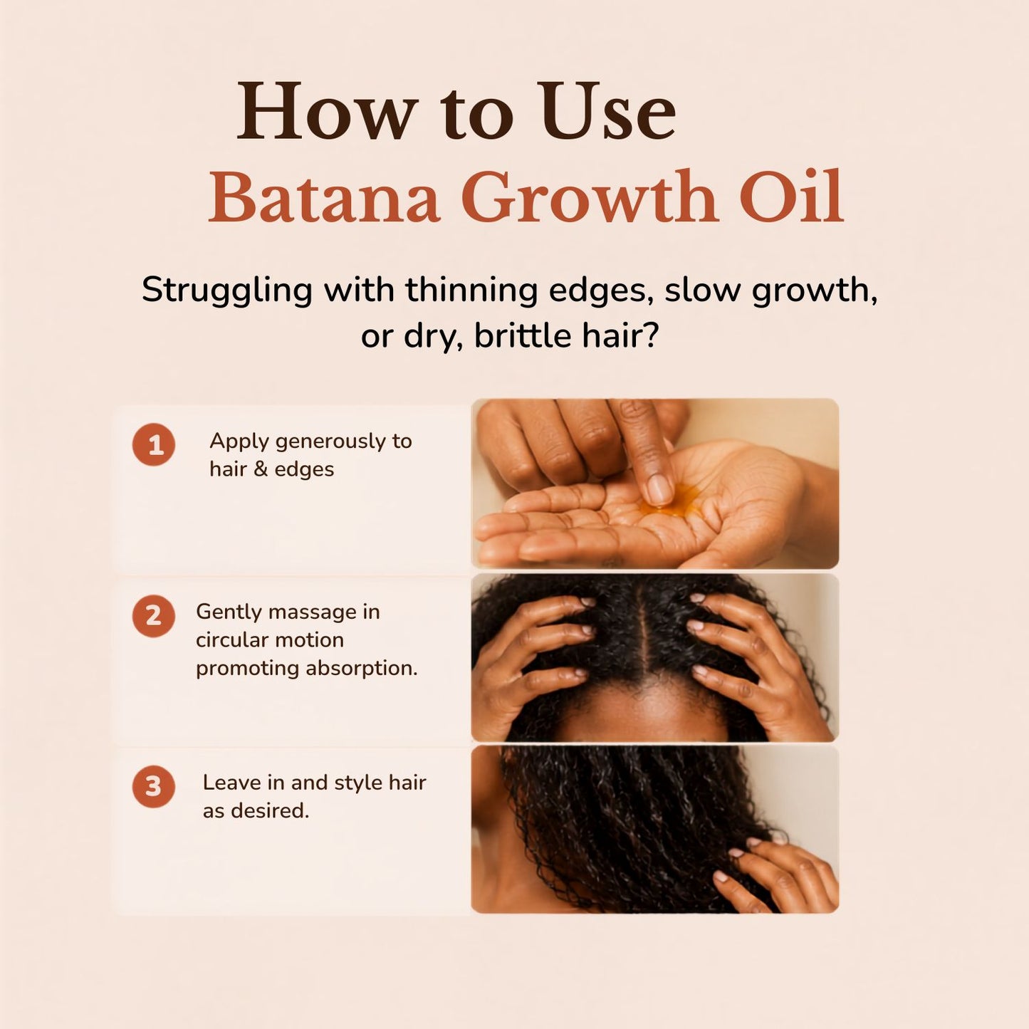 An instructional graphic titled 'How to Use Batana Growth Oil' on a warm beige background, with three numbered steps showing hands applying and massaging a yellow-orange oil onto hair and scalp.